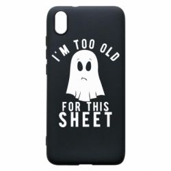 Чехол для Xiaomi Redmi 7A I'm too old for this sheet
