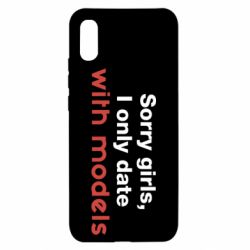 Чехол для Xiaomi Redmi 9a Sorry girls, I only date with models - PrintSalon