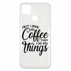 Чехол для Xiaomi Redmi 9c Сначала кофе потом дела