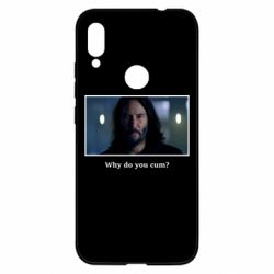 Чехол для Xiaomi Redmi Note 7 Why do you cum? - PrintSalon
