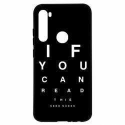 Чехол для Xiaomi Redmi Note 8 If you can read this send nudes - PrintSalon