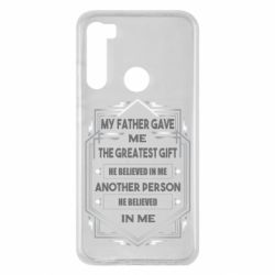 Чехол для Xiaomi Redmi Note 8 My father gave the greatest