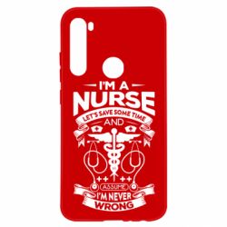 Чехол для Xiaomi Redmi Note 8 Nurse I'm Never Wrong - PrintSalon