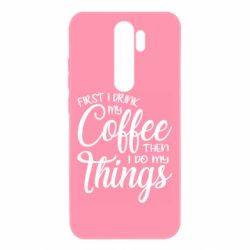 Чехол для Xiaomi Redmi Note 8 Pro Сначала кофе потом дела - PrintSalon