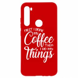 Чехол для Xiaomi Redmi Note 8 Сначала кофе потом дела - PrintSalon