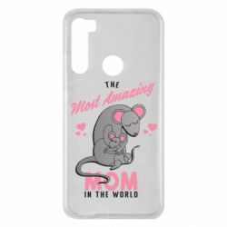 Чехол для Xiaomi Redmi Note 8 The Most amazing mom in the world - PrintSalon