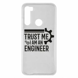 Чехол для Xiaomi Redmi Note 8 Trust me I am an engineer - PrintSalon