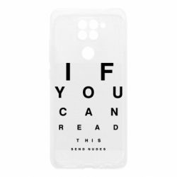 Чехол для Xiaomi Redmi Note 9/Redmi 10X If you can read this send nudes - PrintSalon