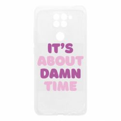 Чехол для Xiaomi Redmi Note 9/Redmi 10X It's About Damn Time - PrintSalon