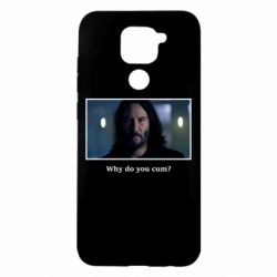 Чехол для Xiaomi Redmi Note 9/Redmi 10X Why do you cum? - PrintSalon