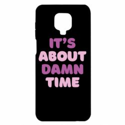 Чехол для Xiaomi Redmi Note 9S/9Pro/9Pro Max It's About Damn Time - PrintSalon