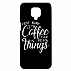 Чехол для Xiaomi Redmi Note 9S/9Pro/9Pro Max Сначала кофе потом дела - PrintSalon