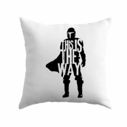 Подушка Din Djarin This Is The Way - PrintSalon