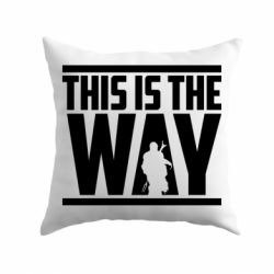 Подушка Mandalorian This Is The Way - PrintSalon
