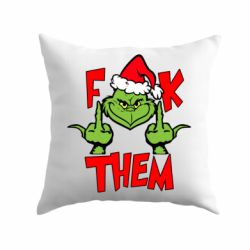 Подушка The grinch f*ck them - PrintSalon