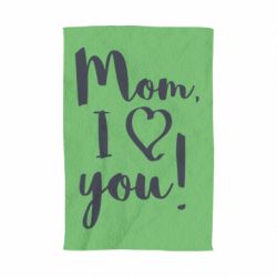 Полотенце с принтом Mom, I love you - PrintSalon