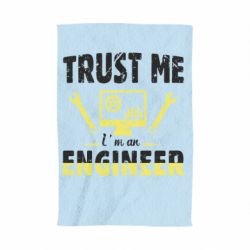 Полотенце с принтом Trust me im an engineer - PrintSalon