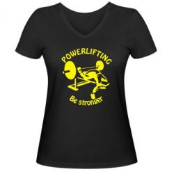 Жіноча футболка з V-подібним вирізом Powerlifting be Stronger - PrintSalon