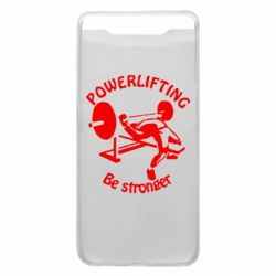 Чохол для Samsung A80 Powerlifting be Stronger - PrintSalon