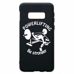 Чохол для Samsung S10e Powerlifting be Stronger - PrintSalon