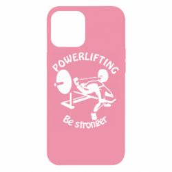 Чохол для iPhone 12 Pro Max Powerlifting be Stronger - PrintSalon