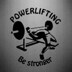 Наклейка Powerlifting be Stronger - PrintSalon