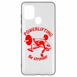 Чохол для Samsung A21s Powerlifting be Stronger - PrintSalon
