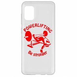Чохол для Samsung A31 Powerlifting be Stronger - PrintSalon