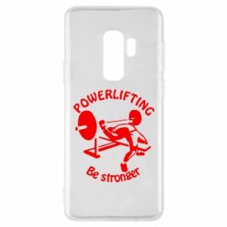 Чохол для Samsung S9+ Powerlifting be Stronger - PrintSalon