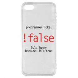 Чехол для iPhone5/5S/SE Programmer joke: !false - PrintSalon