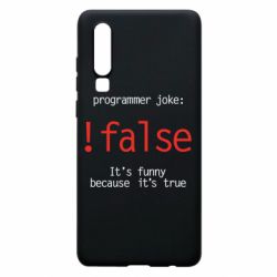 Чехол для Huawei P30 Programmer joke: !false - PrintSalon