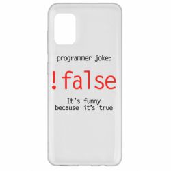 Чехол для Samsung A31 Programmer joke: !false - PrintSalon
