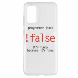 Чехол для Samsung S20 Programmer joke: !false - PrintSalon