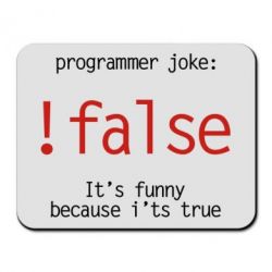 Коврик для мыши Programmer joke: !false - PrintSalon