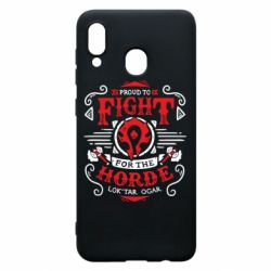 Чехол для Samsung A20 Proud to fight for the Horde - PrintSalon