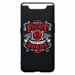 Чехол для Samsung A80 Proud to fight for the Horde - PrintSalon