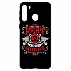 Чехол для Samsung A21 Proud to fight for the Horde - PrintSalon