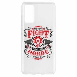 Чехол для Samsung S20 FE Proud to fight for the Horde - PrintSalon
