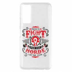 Чехол для Huawei P Smart 2021 Proud to fight for the Horde - PrintSalon