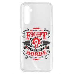 Чехол для Realme 6 Pro Proud to fight for the Horde - PrintSalon