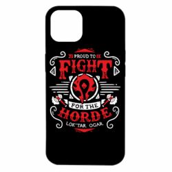 Чехол для iPhone 14 Proud to fight for the Horde - PrintSalon