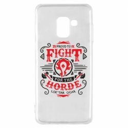 Чохол для Samsung A8 2018 Proud to fight for the Horde-PrintSalon Чохол для Samsung A8 2018 Proud to fight for the Horde