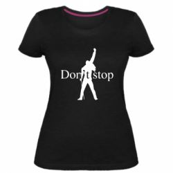 Женская премиум футболка Queen Don't stop - PrintSalon