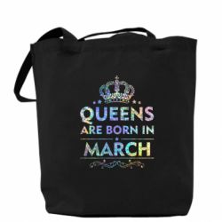 Эко-сумка Queens are born in March Голограмма