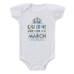 Дитячий бодік Queens are born in March Голограмма