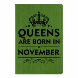 Блокнот с принто Queens are born in November - PrintSalon