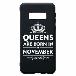 Чехол для Samsung S10e Queens are born in November - PrintSalon