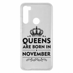 Чехол для Xiaomi Redmi Note 8 Queens are born in November - PrintSalon