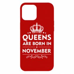 Чехол для iPhone 12 Pro Max Queens are born in November - PrintSalon