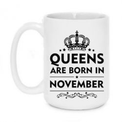 Чашка 420ml Queens are born in November - PrintSalon